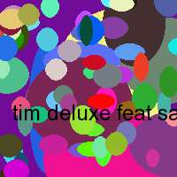 tim deluxe feat sam obernik